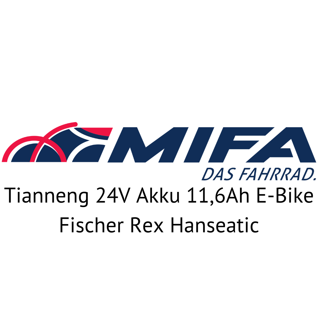 MiFa Tianneng 24V Akku 11,6Ah E-Bike Fischer Rex Hanseatic Zellentausch